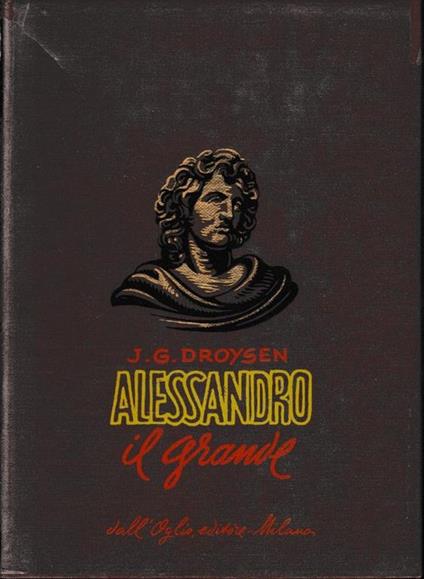 Alessandro il grande - J. G. Thwaites - copertina