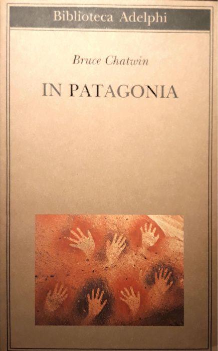 In Patagonia - Bruce Chatwin - copertina