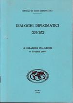 Dialoghi diplomatici 201/202. Le relazioni Italo Russe (9 Novembre 2009)