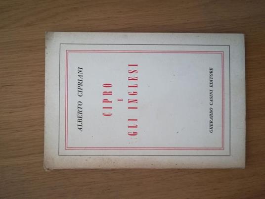 Cipro e gli inglesi - Alberto Cipriani - copertina