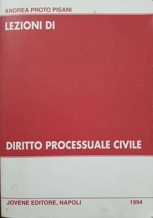 Diritto Processuale Civile - Andrea Proto Pisani - copertina