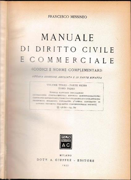 Manuale di Diritto Civile e Commerciale (codici e norme complementari), volume terzo, parte prima, tomo primo - Francesco Messineo - copertina