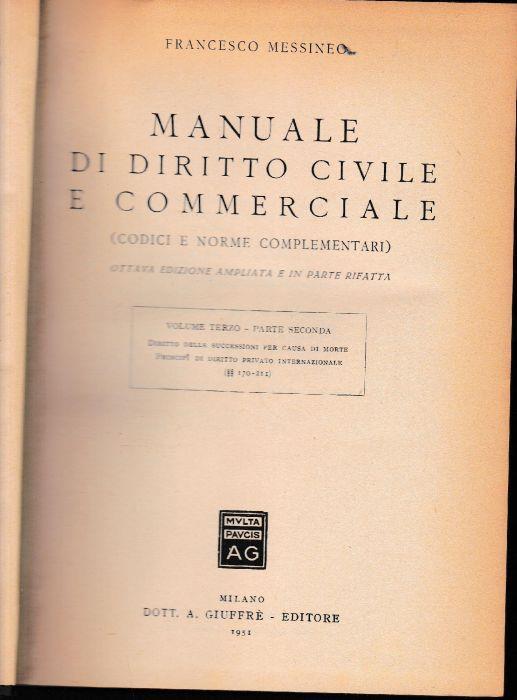 Manuale di Diritto Civile e Commerciale (codici e norme complementari), volume terzo, parte seconda - Francesco Messineo - copertina