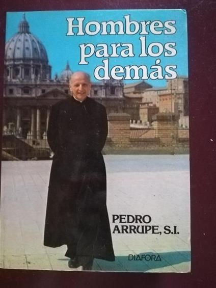 Hombres para los demas - Pedro Arrupe - copertina
