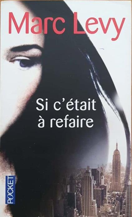 Si c'etait a refaire - Marc Levy - copertina