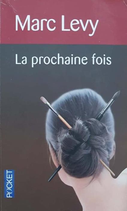 La prochaine fois - Marc Levy - copertina