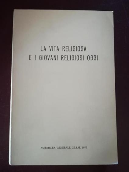La vita religiosa e i giovani religiosi oggi - copertina