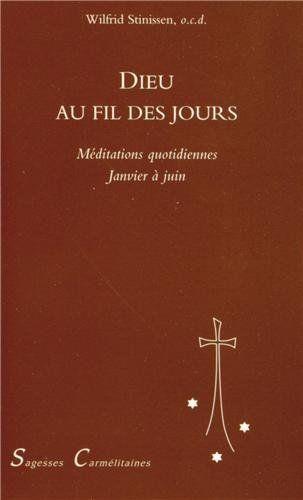 Dieu au fil des jours: Tome 1, Méditations quotidiennes de janvier à juin - Wilfrid Stinissen - copertina