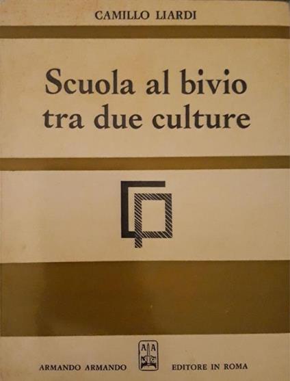 Scuola al bivio tra due culture - copertina