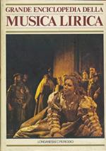 Grande enciclopedia della musica lirica. 4 volumi