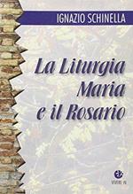 La liturgia Maria e il rosario
