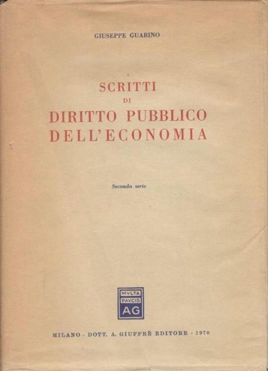 Scritti di diritto pubblico dell'economia - Giuseppe Guarino - copertina