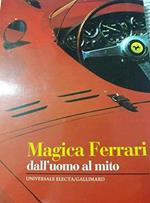 Magica Ferrari, dall'uomo al mito di: Jean Louis Moncet