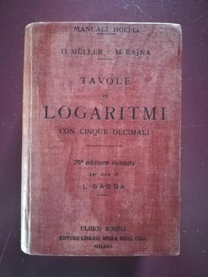 Tavole di Logaritmi con cinque decimali - Otto Müller - copertina