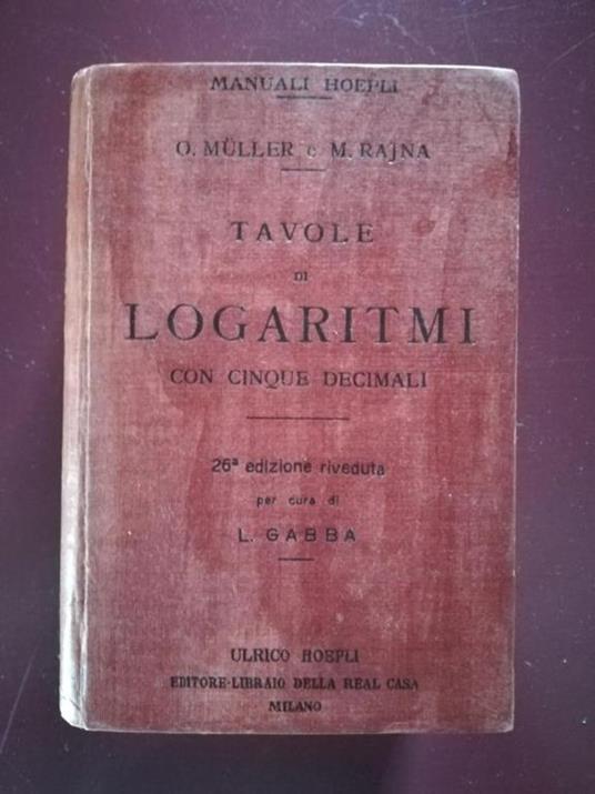 Tavole di Logaritmi con cinque decimali - Otto Müller - copertina