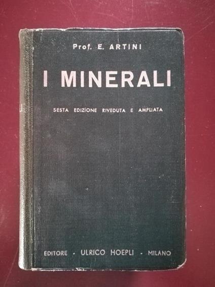 I minerali - Ettore Artini - copertina