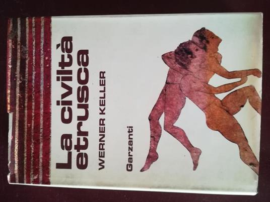 La civiltà etrusca - Werner Keller - copertina