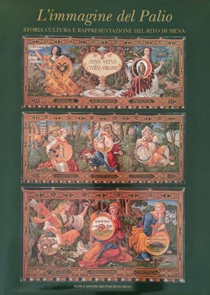 L' immagine del Palio. Storia, cultura e rappresentazione del rito di Siena - copertina