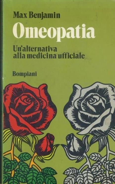 Omeopatia. Un'alternativa alla medicina ufficiale - Max Benjamin - copertina