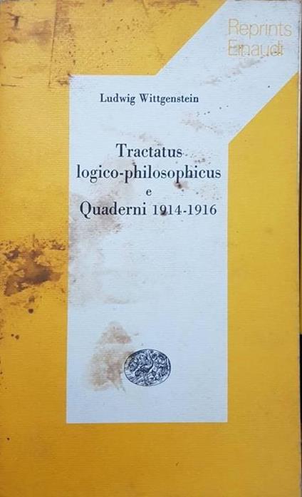 Tractatus logico-philosophicus e Quaderni 1914-1916 - Ludwig Wittgenstein - copertina