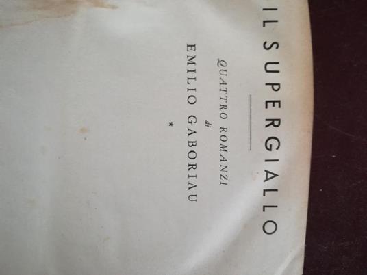 Il supergiallo: quattro romanzi - Émile Gaboriau - copertina