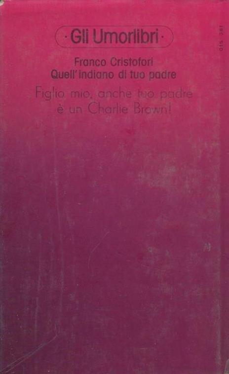 Quell'indiano di tuo padre - Franco Cristofori - 2