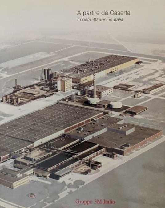 A partire da Caserta. I nostri 40 anni in Italia - copertina