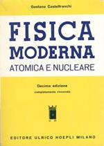 Fisica moderna atomica e nucleare
