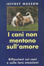 I cani non mentono sull'amore