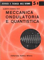 Meccanica ondulatoria e quantistica