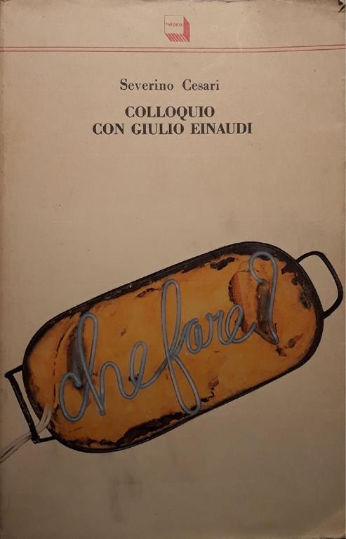 Colloquio con Giulio Einaudi - Severino Cesari - copertina