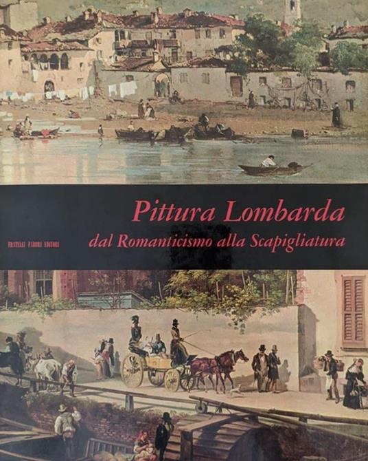 Pittura lombarda dal Romanticismo alla Scapigliatura - Gustavo Predaval - copertina