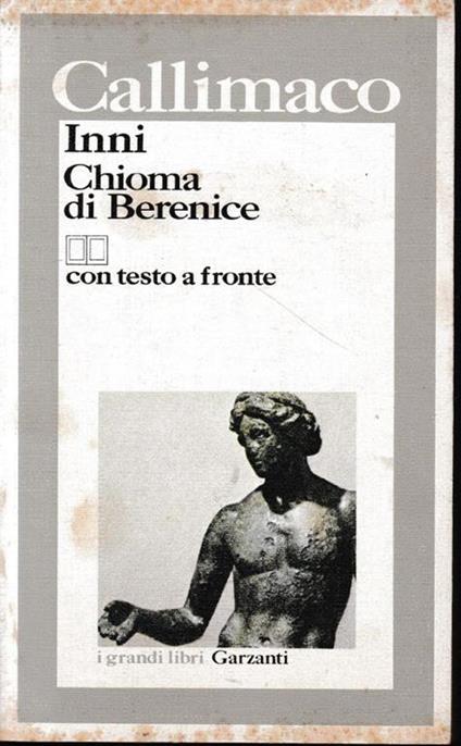 Inni Chioma di Berenice, con testo Greco a fronte - Callimaco - copertina