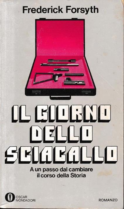 Il  giorno dello sciacallo - Frederick Forsyth - copertina
