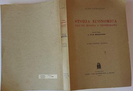 Storia economica dell'eta' moderna e contemporanea Parte prima - Gino Luzzatto - copertina