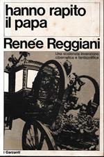 Hanno rapito il Papa