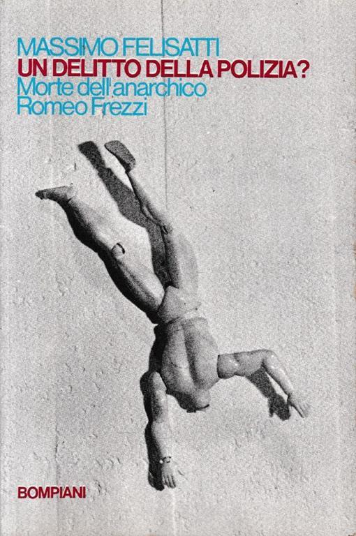 Un  delitto della polizia? - Massimo Felisatti - copertina