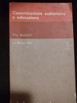Comunicazione audiovisiva e educazione - Pio Baldelli - copertina