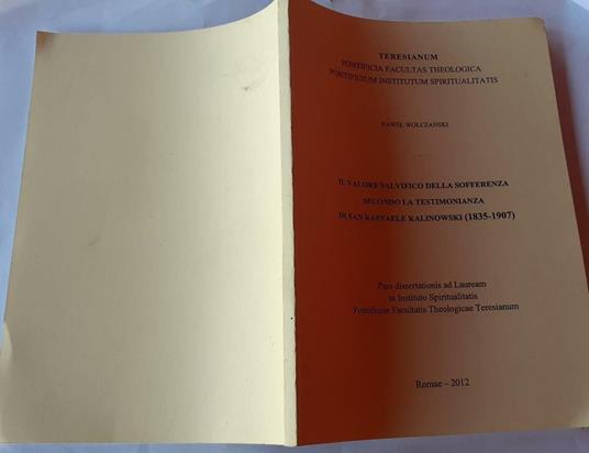 Il valore salvifico della sofferenza secondo la testimonianza di San Raffaele Kalinowski (1835-1907) - copertina