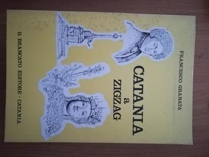 Catania a Zigzag - Francesco Granata - copertina