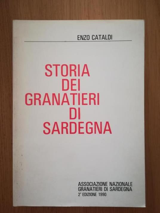 Storia dei granatieri di Sardegna - Enzo Cataldi - copertina