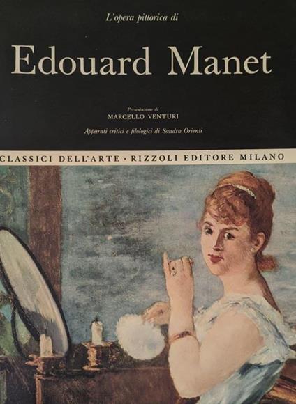 L' opera pittorica di Edouard Manet - Sandra Orienti - copertina