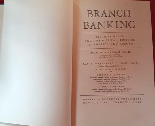 Branch banking: Its historical and theoretical position in America and abroad - copertina