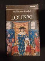 Louis XI - Paul Murray Kendall - copertina