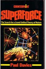 Superforce: Search for a Grand Unified Theory of Nature