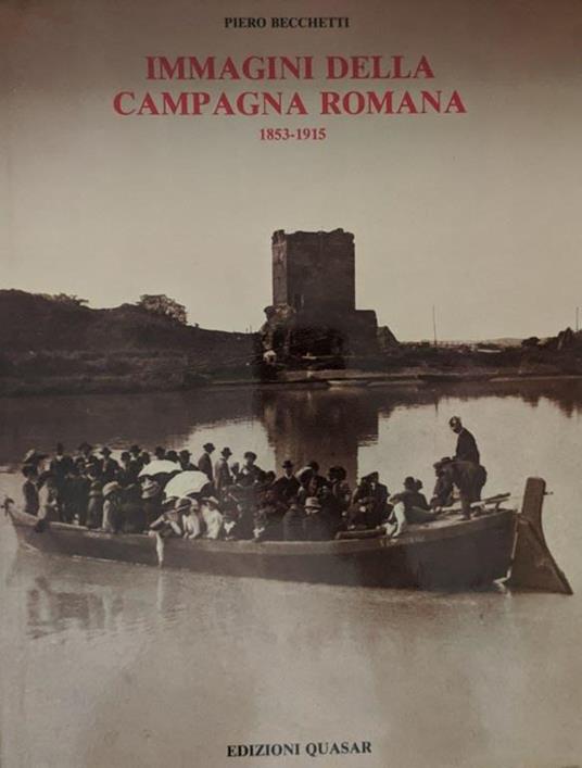Immagini della campagna romana: 1853-1915 - Piero Becchetti - copertina