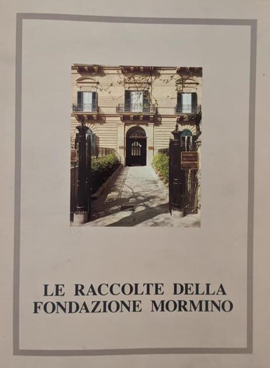 Le raccolte della Fondazione Mormino - copertina