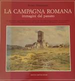 La Campagna Romana. Immagini dal passato