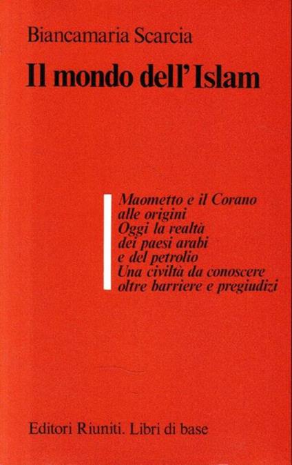Il  mondo dell'Islam - Biancamaria Scarcia - copertina