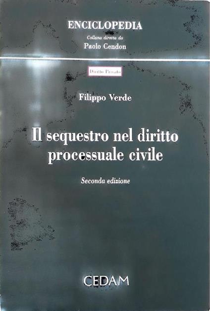 Il sequestro nel diritto processuale civile - Filippo Verde - copertina
